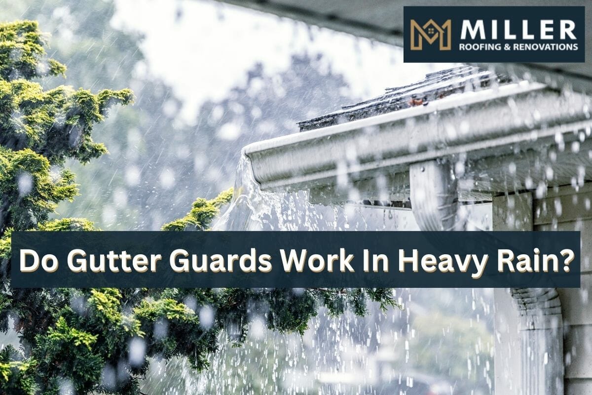 Do Gutter Guards Work In Heavy Rain
