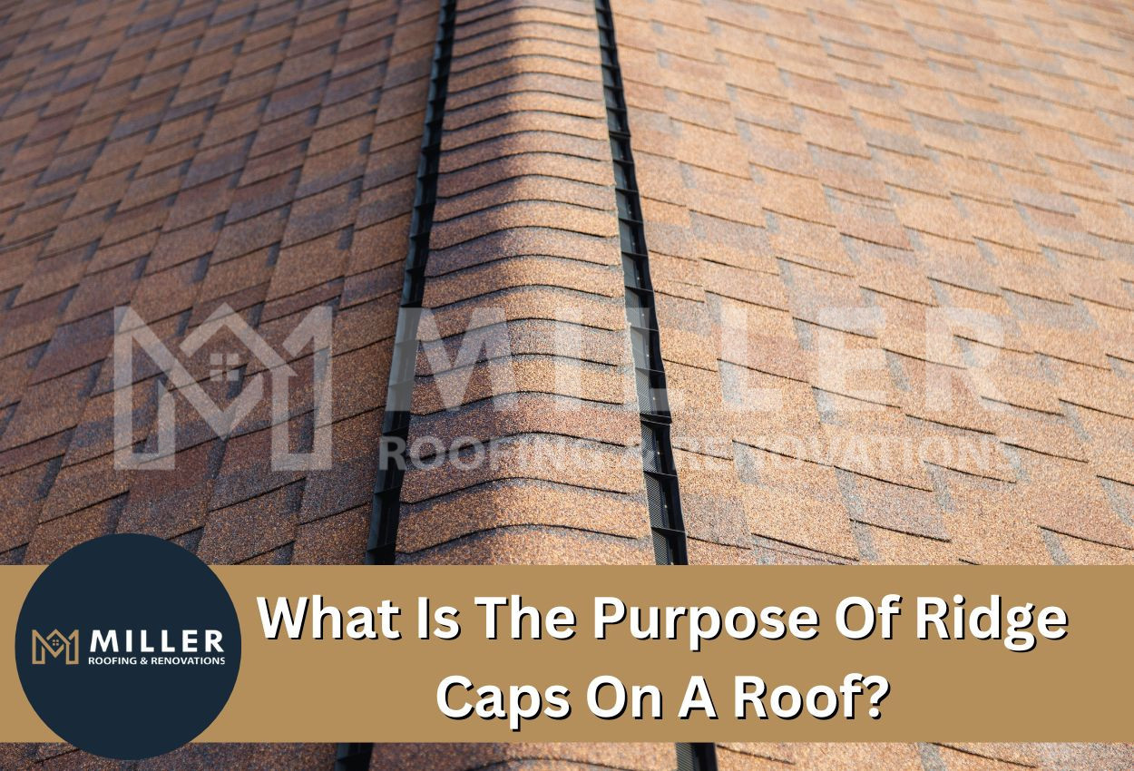 What Is The Purpose Of Ridge Caps On A Roof