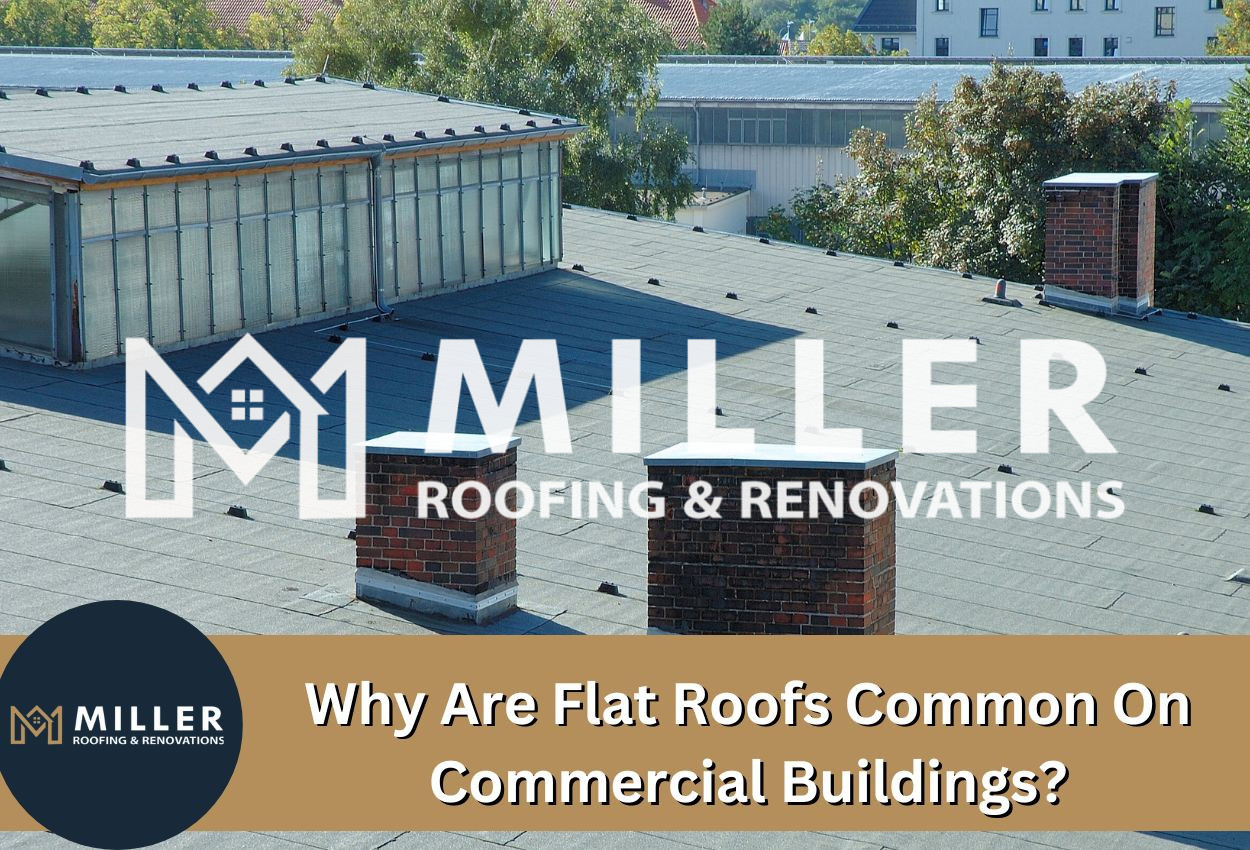 why are flat roofs common on commercial buildings​