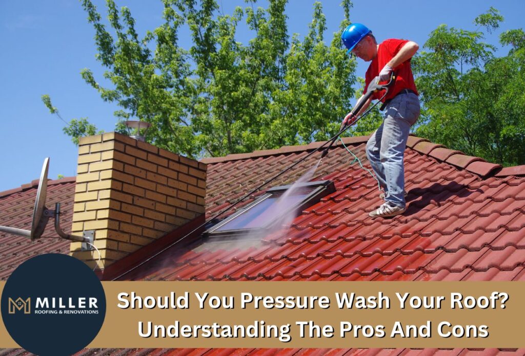 should you pressure wash your roof​