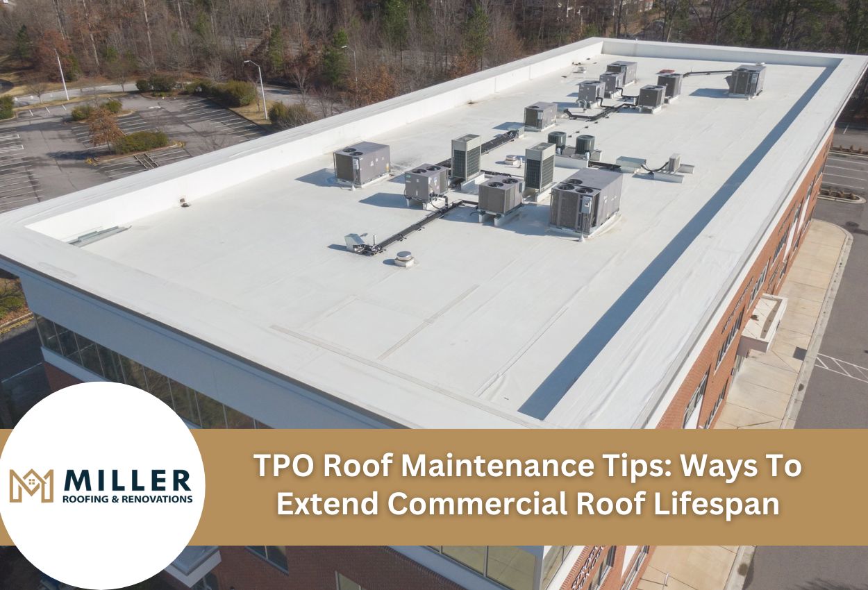 TPO Roof Maintenance Tips: Ways To Extend Commercial Roof Lifespan