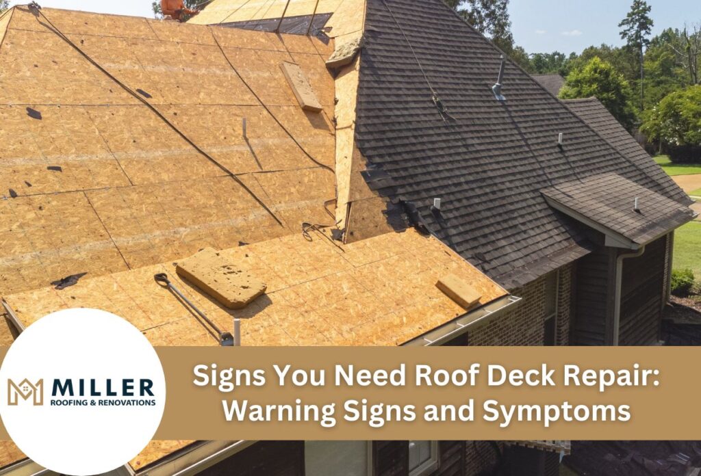 Signs You Need Roof Deck Repair Warning Signs and Symptoms