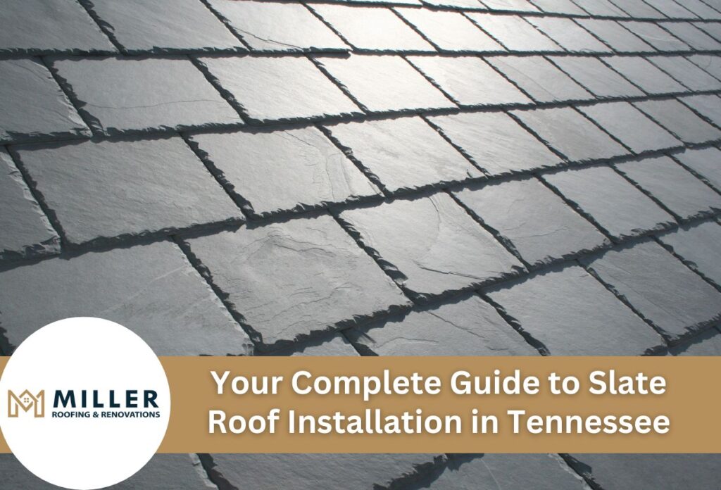 Your Complete Guide to Slate Roof Installation in Tennessee